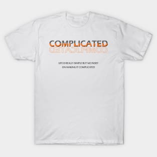 complicated T-Shirt